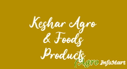 Keshar Agro & Foods Products