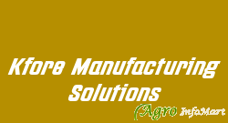 Kfore Manufacturing Solutions