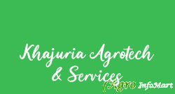 Khajuria Agrotech & Services