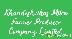 Khandeshvikas Mitra Farmer Producer Company Limited