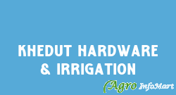 Khedut Hardware & Irrigation
