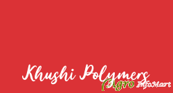 Khushi Polymers