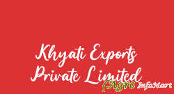 Khyati Exports Private Limited ahmedabad india