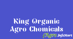 King Organic Agro Chemicals