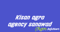 Kisan agro agency sanawad