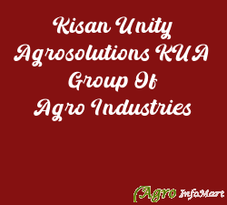 Kisan Unity Agrosolutions KUA Group Of Agro Industries 