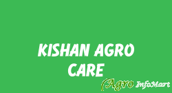 KISHAN AGRO CARE surendranagar india
