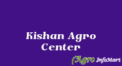 Kishan Agro Center