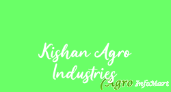 Kishan Agro Industries