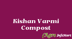 Kishan Varmi Compost