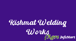 Kishmat Welding Works
