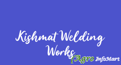 Kishmat Welding Works