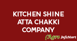 Kitchen Shine Atta Chakki Company