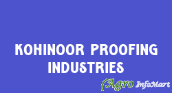 Kohinoor Proofing Industries