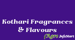 Kothari Fragrances & Flavours