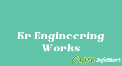Kr Engineering Works