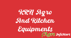 KRN Agro And Kitchen Equipments