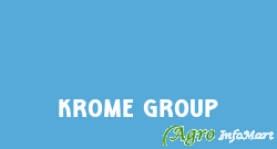 Krome Group ahmedabad india