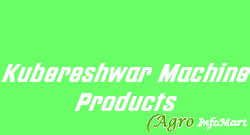 Kubereshwar Machine Products