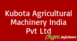 Kubota Agricultural Machinery India Pvt Ltd