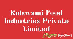 Kulswami Food Industries Private Limited