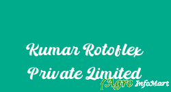 Kumar Rotoflex Private Limited