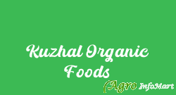 Kuzhal Organic Foods