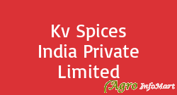 Kv Spices India Private Limited