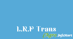 L.R.P Trans