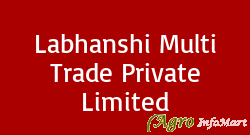 Labhanshi Multi Trade Private Limited indore india