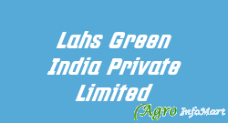 Lahs Green India Private Limited mumbai india