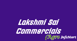 Lakshmi Sai Commercials