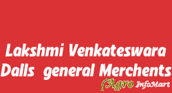 Lakshmi Venkateswara Dalls&general Merchents