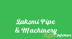 Laksmi Pipe & Machinery nashik india