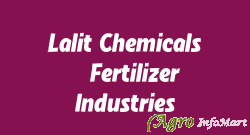 Lalit Chemicals & Fertilizer Industries