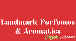 Landmark Perfumes & Aromatics ankleshwar india