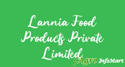 Lannia Food Products Private Limited bangalore india