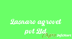 Lasnaro agrovet pvt Ltd