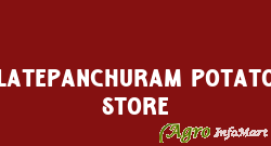 Latepanchuram Potato Store jaipur india
