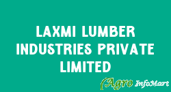 Laxmi Lumber Industries Private Limited