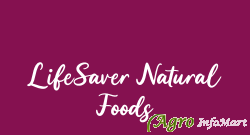 LifeSaver Natural Foods