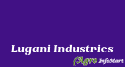 Lugani Industries ahmedabad india