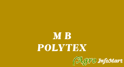 M B POLYTEX