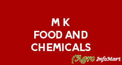 M K Food And Chemicals ahmedabad india
