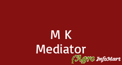 M K Mediator