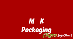 M. K. Packaging