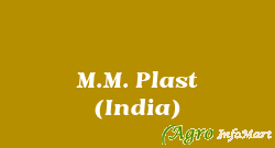 M.M. Plast (India) delhi india