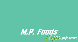 M.P. Foods