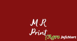 M R Print