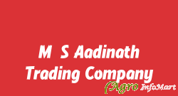 M/S Aadinath Trading Company